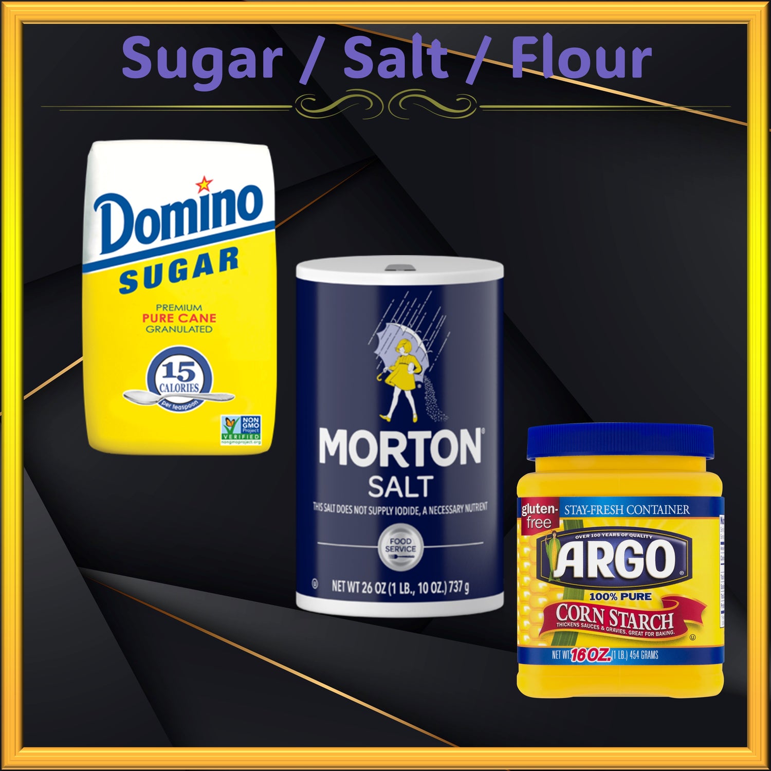Sugar / Salt / Flour