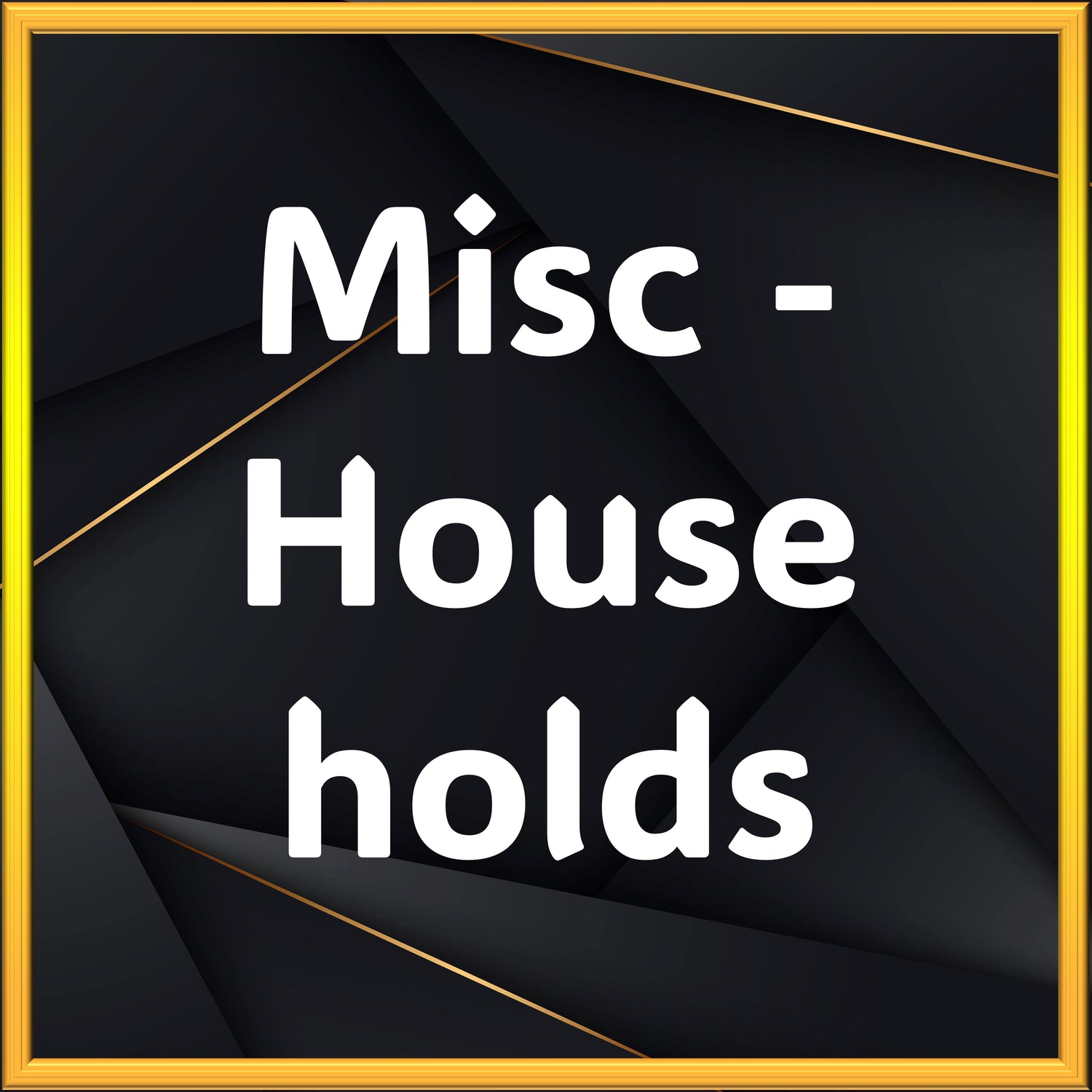 Misc - Households